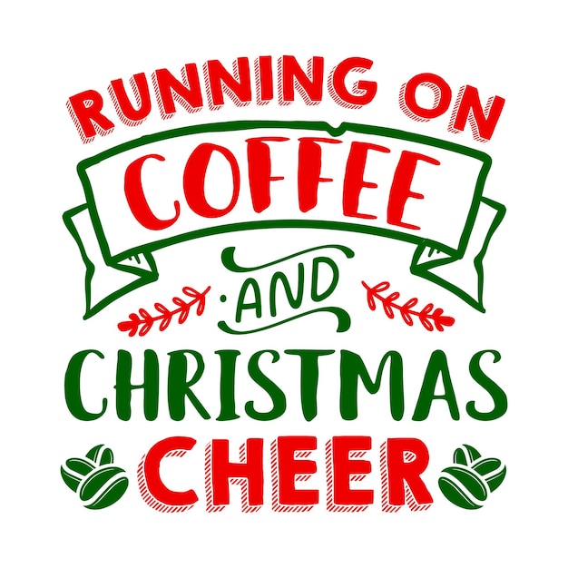 Vecteur courir sur le café et la joie de noël lettrage premium vector design