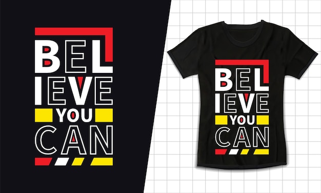 Vecteur croyez que vous pouvez concevoir des t-shirts de typographie de citations de motivation