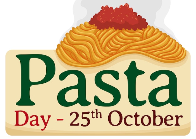 Délicieux Spaghettis Frais à La Sauce Tomate Sur Un Panneau Avec Date De Rappel Pour La Journée Mondiale Des Pâtes