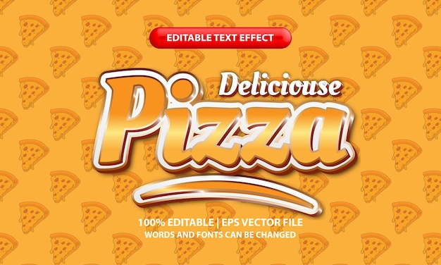 Deliciouse Pizza Style D'effet De Texte 3d Modifiable