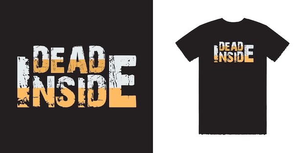 Le design du T-shirt est mort à l'intérieur.