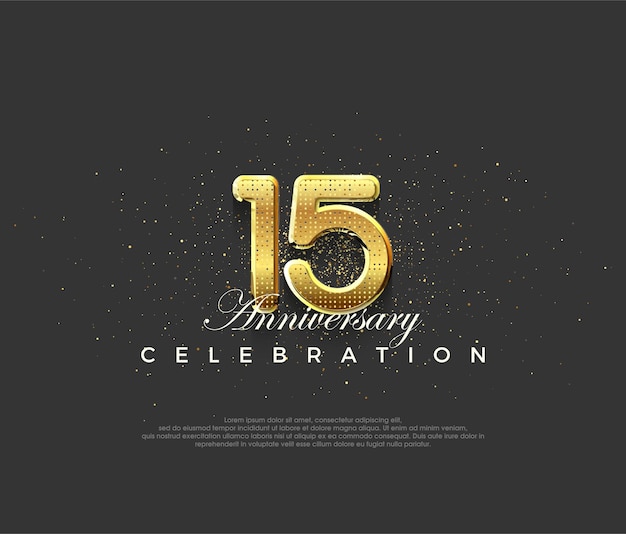Design luxueux avec des chiffres dorés brillants Design premium pour les célébrations du 15e anniversaire Arrière-plan vectoriel premium pour les salutations et les célébrations