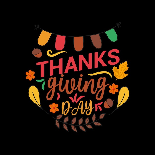 Design Plat Fond De Thanksgiving Action De Grâces Joyeux Thanksgiving Typographie Tshirt