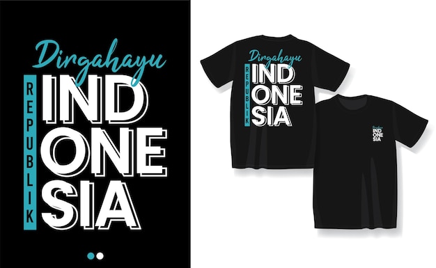 Dirgahayu Republik Indonesia tshirt design typographie et lettrage graphiques rétro vintage