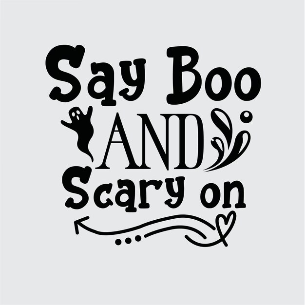 Dites Boo Et Scary Sur La Conception De T-shirt