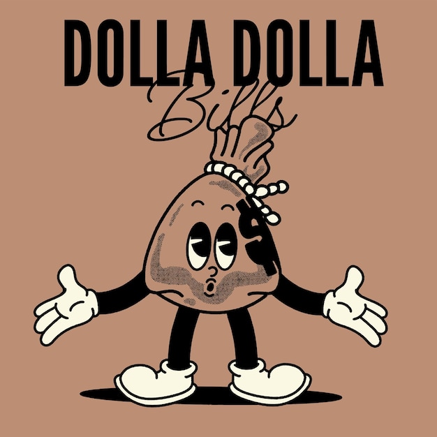 Dolla Dolla avec sac d'argent personnage groovy