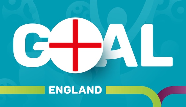 Drapeau de l'Angleterre et objectif de slogan sur fond de football européen 2020