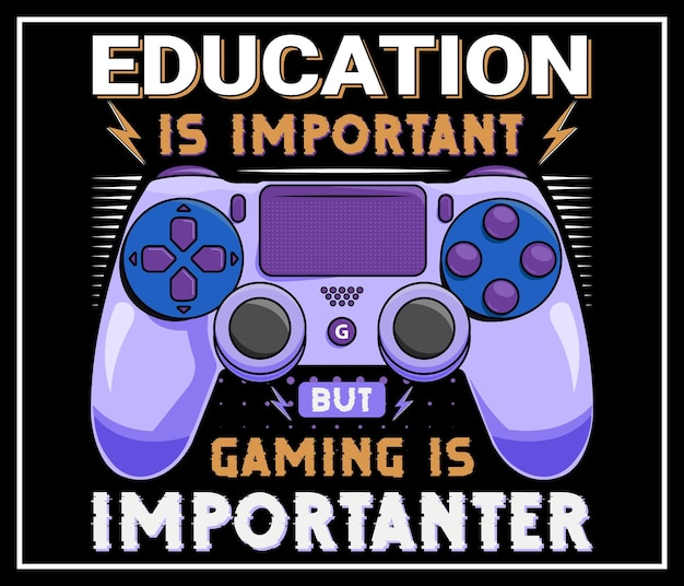 Vecteur l'éducation est importante mais le jeu est plus important conception pour les amateurs de jeux