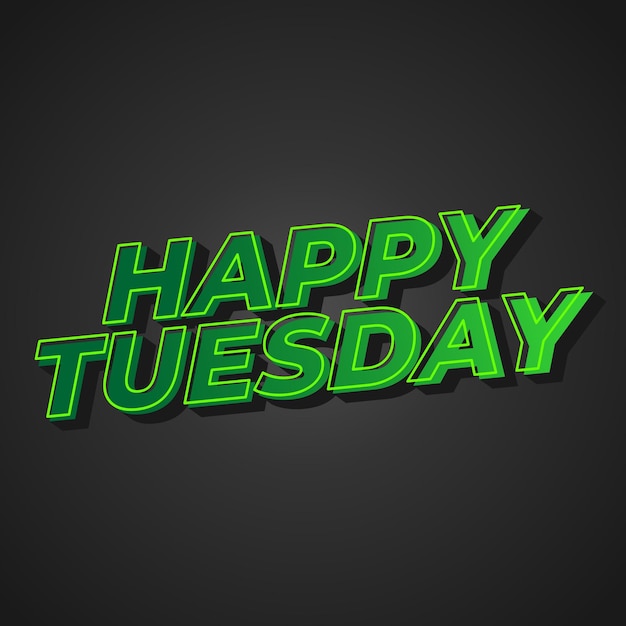 Effet de texte Happy Tuesday avec des lettres majuscules et un style 3D