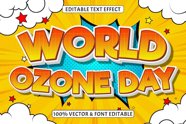 Vecteur effet de texte modifiable de la journée mondiale de l'ozone 3 dimensions en relief style comique