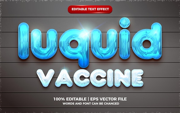 Vecteur effet de texte modifiable de vaccin liquide style de modèle 3d