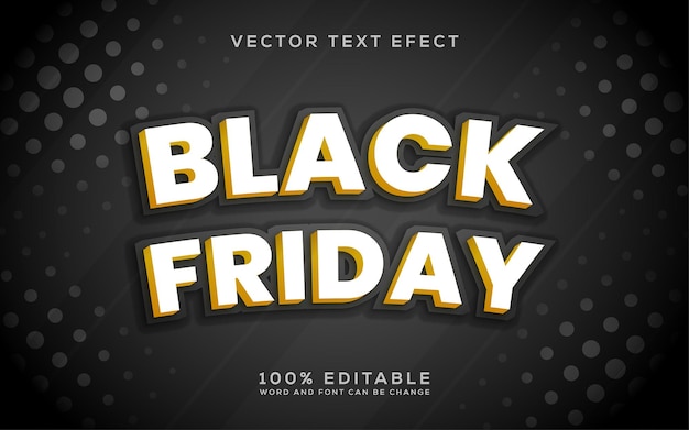 Vecteur effet de texte vectoriel modifiable de style black friday golden 3d