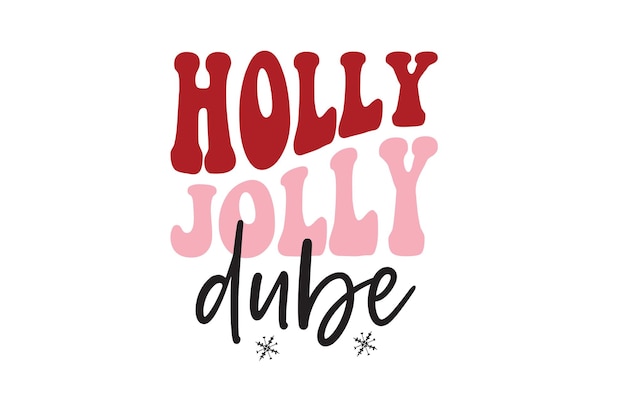 Elle est Holly Jolly Dube.