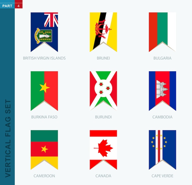 Vecteur ensemble de neuf drapeaux verticaux vectoriels icône verticale avec drapeau des îles vierges britanniques brunei bulgarie burkina faso burundi cambodge cameroun canada cap-vert