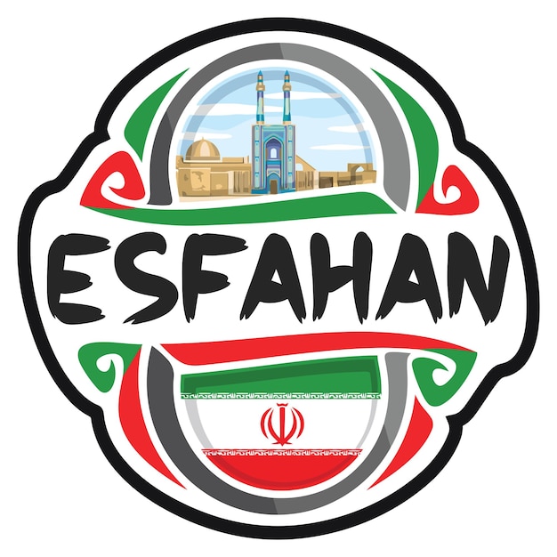 Esfahan Iran Drapeau Voyage Souvenir Autocollant Skyline Logo Badge Timbre Sceau Emblème Vecteur SVG EPS