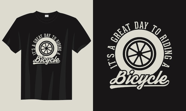 C'est Un Grand Jour Pour Faire Du Vélo Citation Slogan Vintage Vieux Style Vélo Cyclisme T-shirt Design