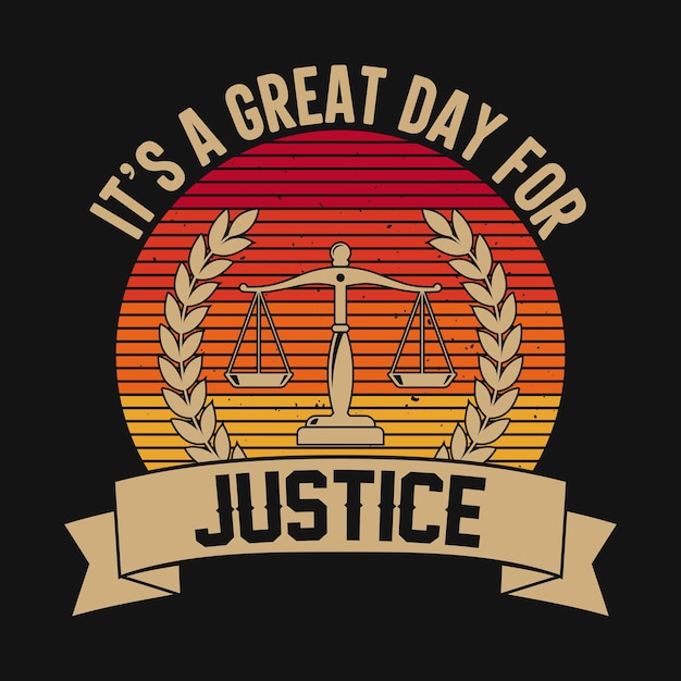 Vecteur c'est un grand jour pour la justice - l'avocat cite un t-shirt, une affiche, un vecteur de conception de slogan typographique