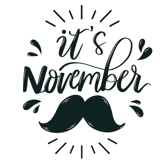 C'est lettrage movember avec moustache