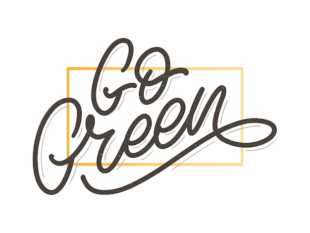 Étiquette Go Green, Lettrage Au Pinceau à La Mode, Phrase Inspirante. Notion Végétarienne. Calligraphie Vectorielle Pour Boutique Végétalienne, Café, Menu De Restaurant, Badges, Autocollants, Bannières, Logos. Typographie Moderne