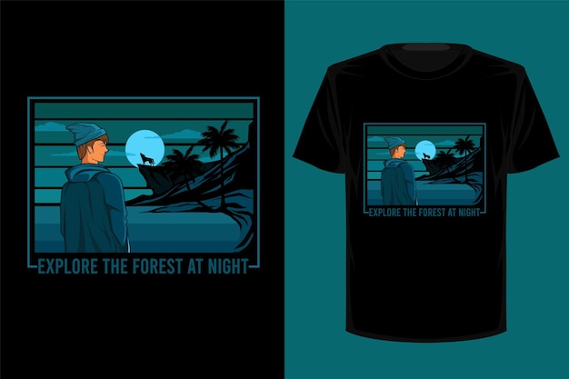 Vecteur explorez la forêt la nuit conception de t-shirt rétro vintage