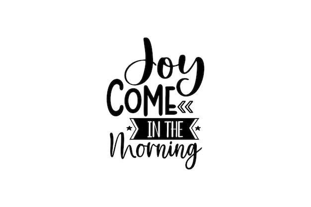 Fichier vectoriel Joy Come in the Morning