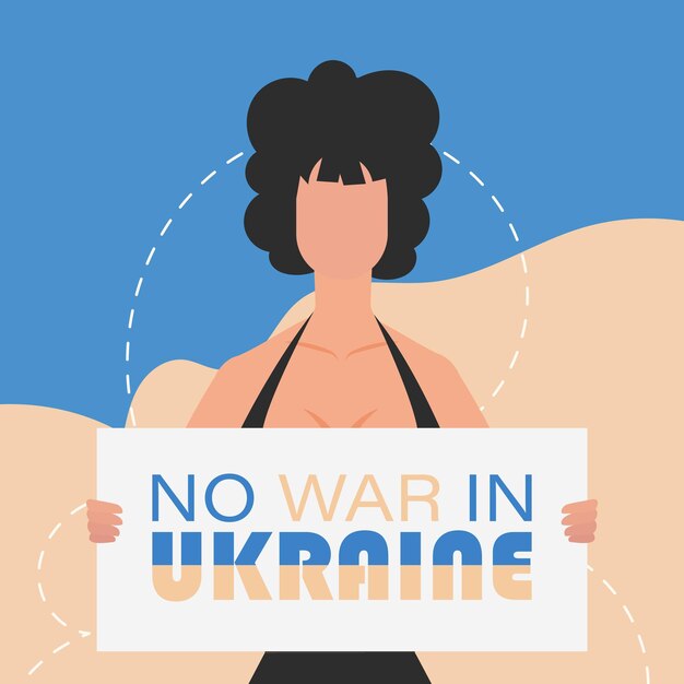 Une Fille De Nationalité Ukrainienne Tient Une Affiche Avec L'inscription Non à La Guerre En Ukraine Dans Ses Mains Illustration Vectorielle