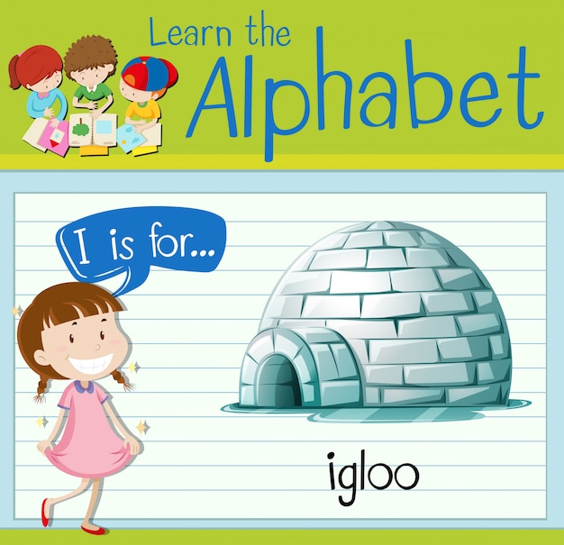 Flashcard Lettre I Est Pour Igloo