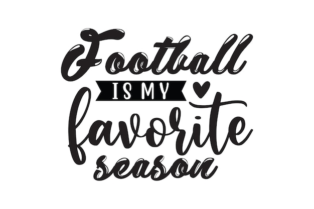 Le football est ma saison préférée.