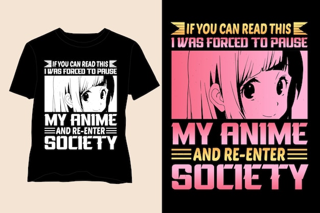 Forcé de mettre en pause mon anime et de réintégrer la conception de t-shirts dans la société, conception de t-shirts d'amant d'anime