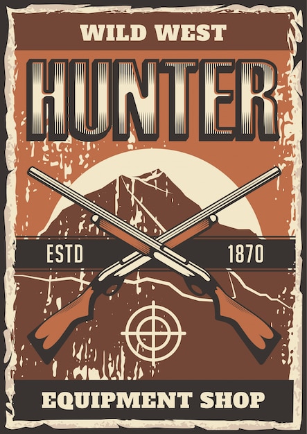 Fusil De Chasse Gun Wild West Hunter équipement Boutique Signalisation Affiche Rétro Rustique Vecteur