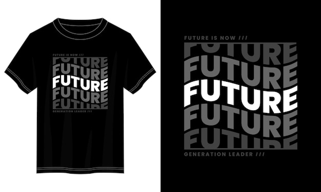 Le Futur Est Maintenant La Conception De T-shirt De Typographie