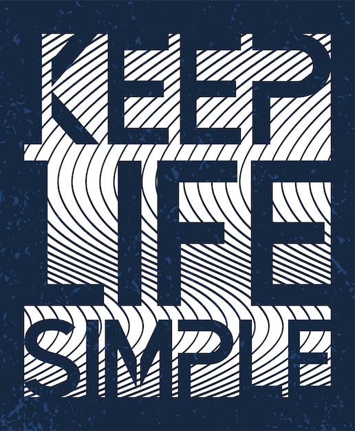 Gardez La Vie Des Conceptions De Typographie Simples