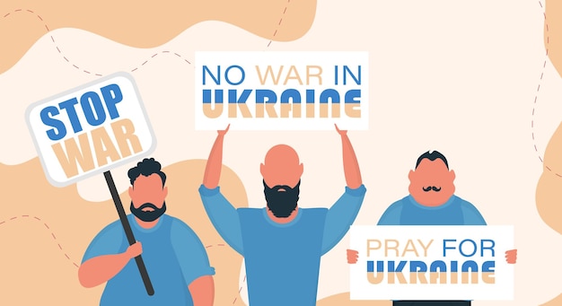 Un Groupe D'hommes Tient Des Banderoles Priez Pour L'ukraine Arrêtez La Guerre Illustration Vectorielle