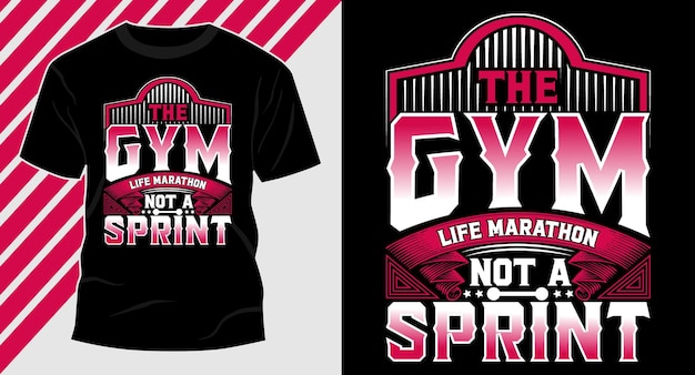 Gym Pas Un Sprint Tshirt Design Eps