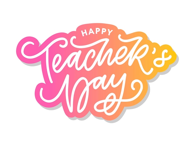 Handlettering Happy Teacher's Day Illustration Vectorielle Grande Carte-cadeau De Vacances Pour La Journée Des Enseignants