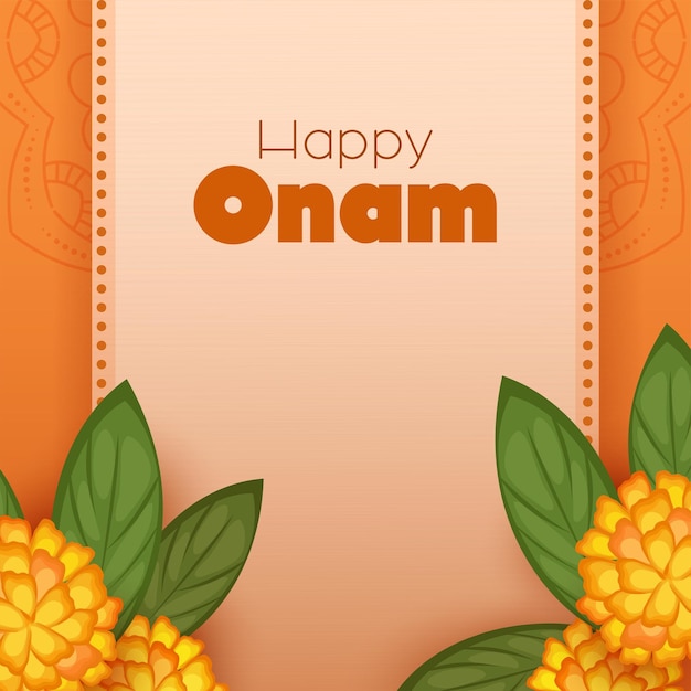 Happy Onam Celebration Concept Avec Des Fleurs De Souci Feuilles De Mangue Sur Fond Orange