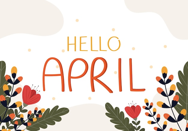 Hello April Illustration De Lettres Florales Sur Un Fond Isolé