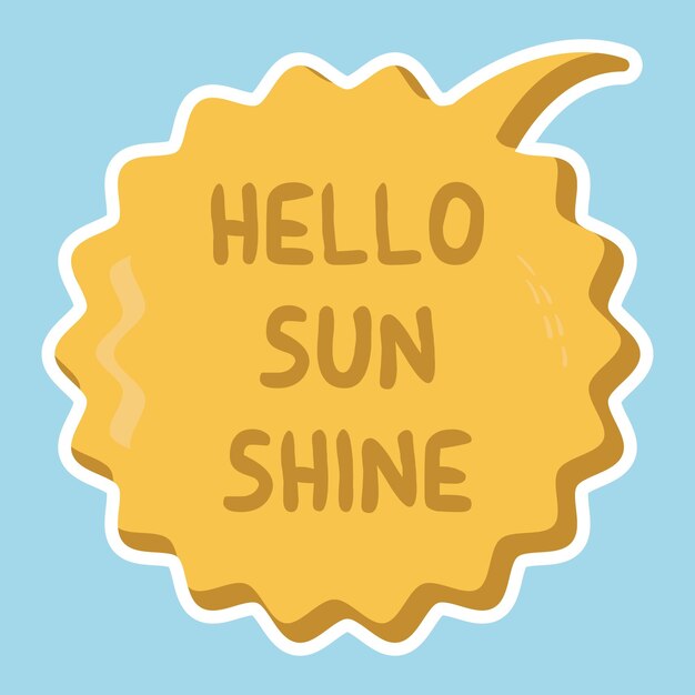 Vecteur hello sunshine messages sticker conception d'un autocollant à lettres un badge de chat à messages typographiques