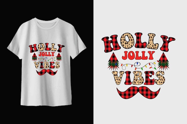 Vecteur holly jolly vibes conception de t-shirt de noël