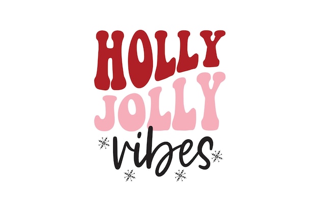 Holly Jolly Vibes