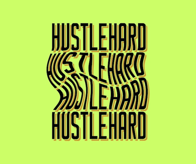 Hustle Hard Police De Typographie Futuriste Moderne Avec Lettrage. Oeuvre Créative Pour Votre T-shirt, Etc.