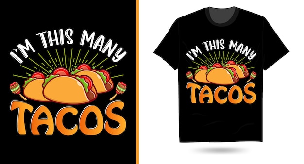 I'm This Many Tacos Taco Svg Sublimation Typographie T-shirt Design