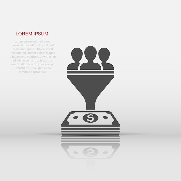 Icône De Gestion De Plomb Dans Un Style Plat Entonnoir Avec Illustration Vectorielle De Personnes Argent Sur Fond Blanc Isolé Concept D'entreprise Client Cible