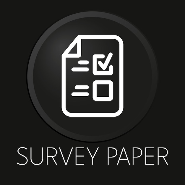 Icône De Ligne Vectorielle Minimale De Papier D'enquête Sur Le Bouton 3D Isolé Sur Fond Noir Vecteur PremiumxA