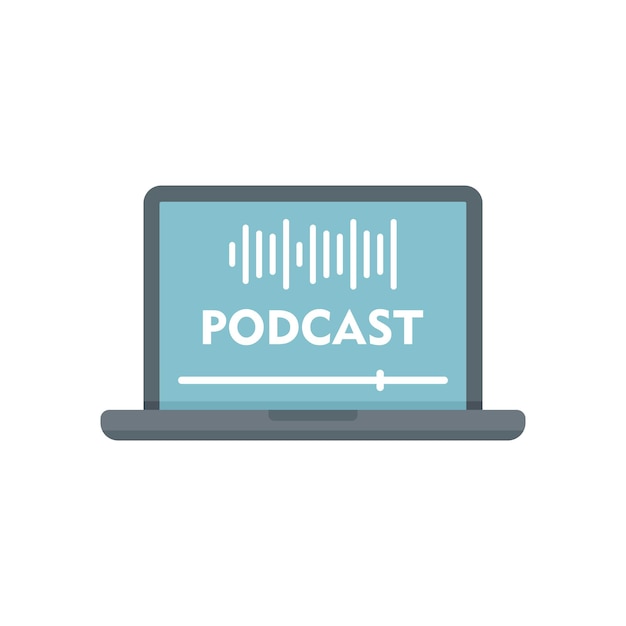 Icône de podcast pour ordinateur portable Illustration plate de l'icône vectorielle de podcast pour ordinateur portable pour la conception Web isolée