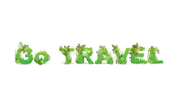 Illustration Vectorielle Du Mot Go Travel Stylisé Comme Une Forêt Tropicale, Avec Des Branches Vertes, Des Feuilles, De L'herbe Et Des Buissons