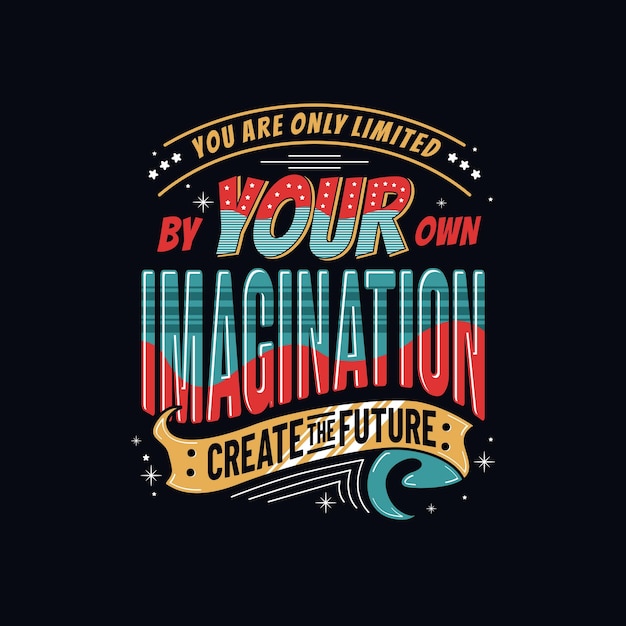 Vecteur l'imagination moderne et élégante citations motivationnelles typographie illustration vectorielle conception de slogan