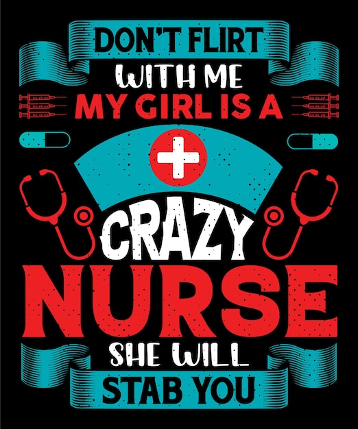 Vecteur infirmière cite la conception de tshirt de typographie avec vecteur modifiable