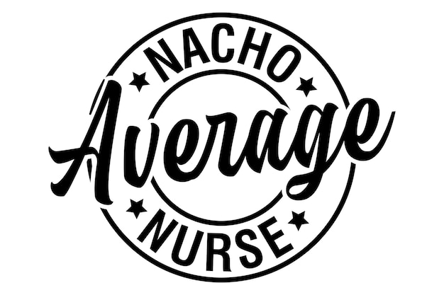 L'infirmière moyenne de Nacho