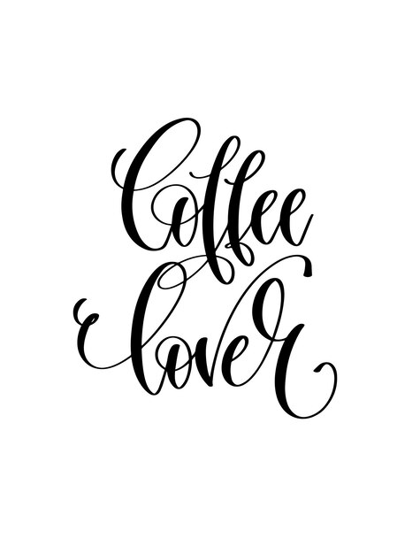 Inscription de lettrage à la main noir et blanc amateur de café